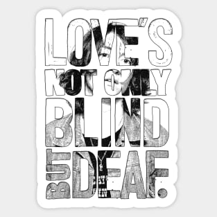 Love's blind Sticker
